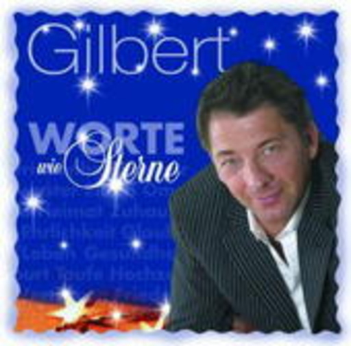 Gilbert – Worte wie Sterne