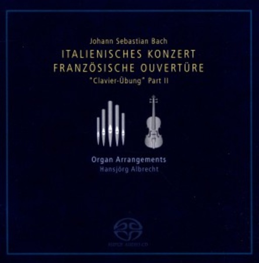 Hansjörg Albrecht – Italienisches Konzert/Französische Ouvertüre