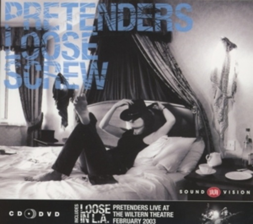 The Pretenders – Loose Screw/Loose In L.A.