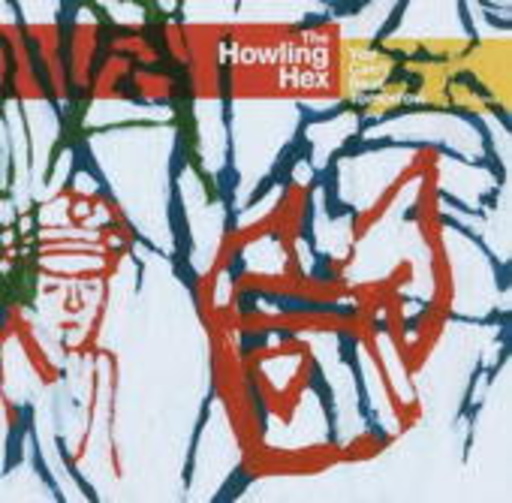 The Howling Hex – You Can't Beat Tomorrow