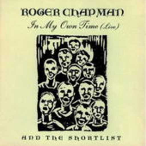 Roger Chapman And The Shortlist – In My Own Time (Live)