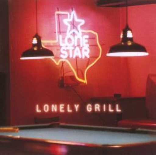 Lonestar – Lonely Grill