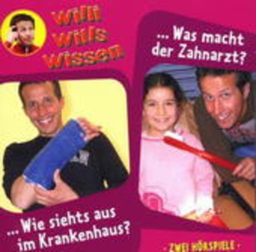 Willi Weitzel – Willi wills wissen - Wie siehst aus im Krankenhaus?/Was macht der Zahnarzt? (8)