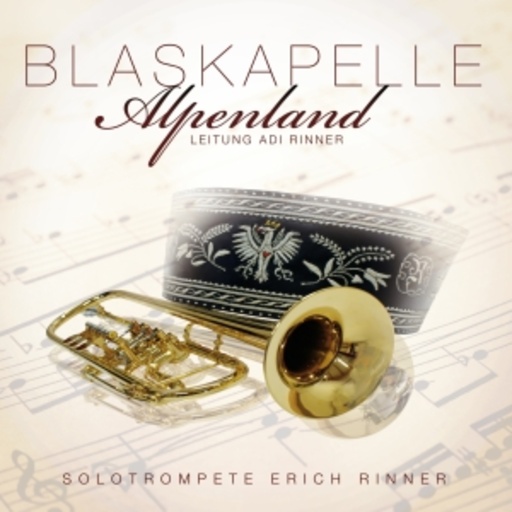 Blaskapelle Alpenland – Blaskapelle Alpenland