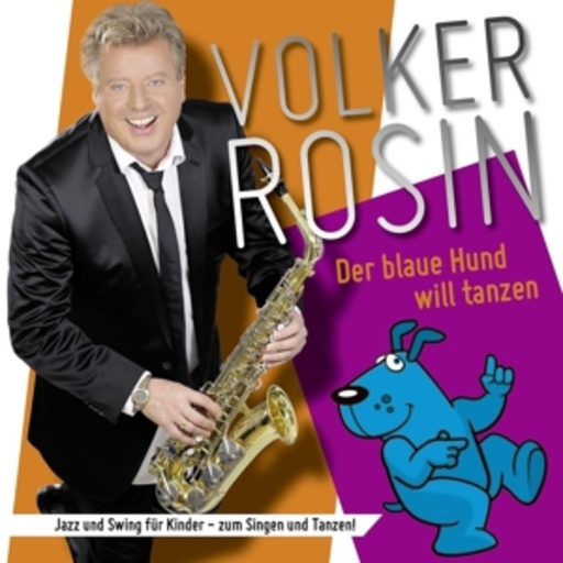 Volker Rosin – Der blaue Hund will tanzen