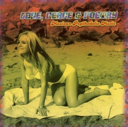 Diverse – Love, Peace & Poetry - Mexican Psychedelic Music