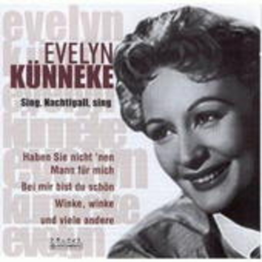 Evelyn Künneke – Allerdings, sprach die Sphinx