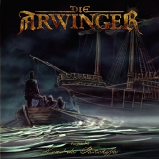 Diverse – Die Arwinger - Kind des Pestschiffs (Kapitel 1)