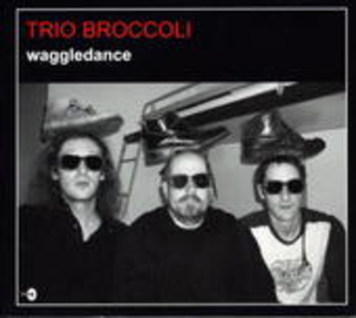 Trio Broccoli – Waggledance