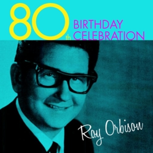 Roy Orbison – 80th Birthday Celebration