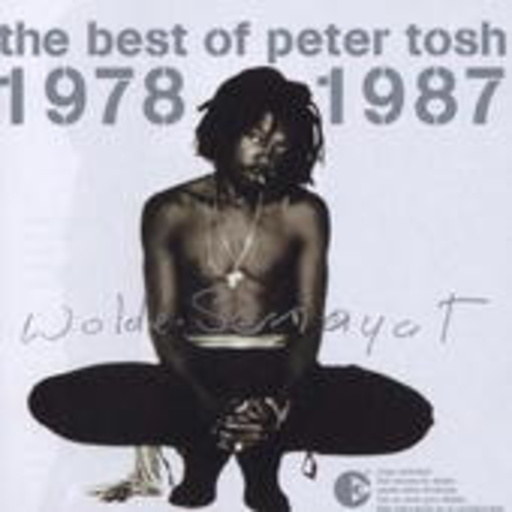 Peter Tosh – The Best Of Peter Tosh 1978-1987