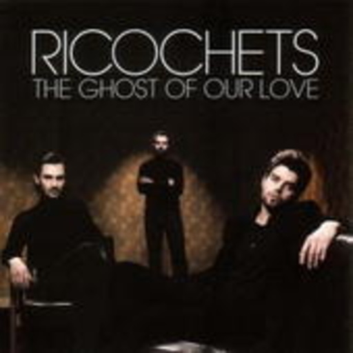 Ricochets – The Ghost Of Our Love/Slo-Mo Suicide