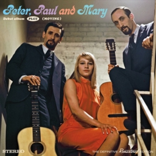 Peter, Paul And Mary – Debut Album Plus (Moving)