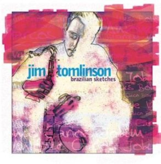 Jim Tomlinson – Brazilian Sketches