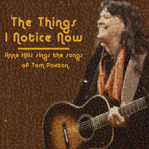 Anne Hills – The Things I Notice Now
