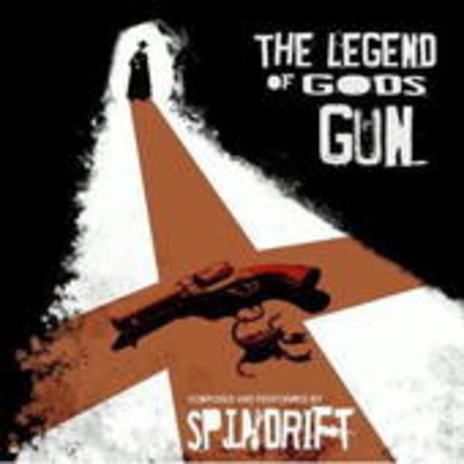 Spindrift – The Legend Of God's Gun