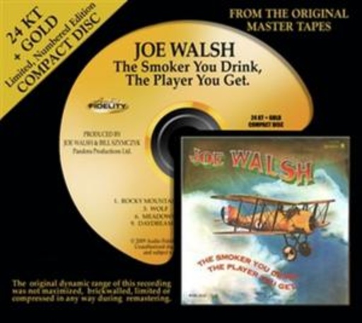 Joe Walsh – The Smoker You Drink, The Play You Get