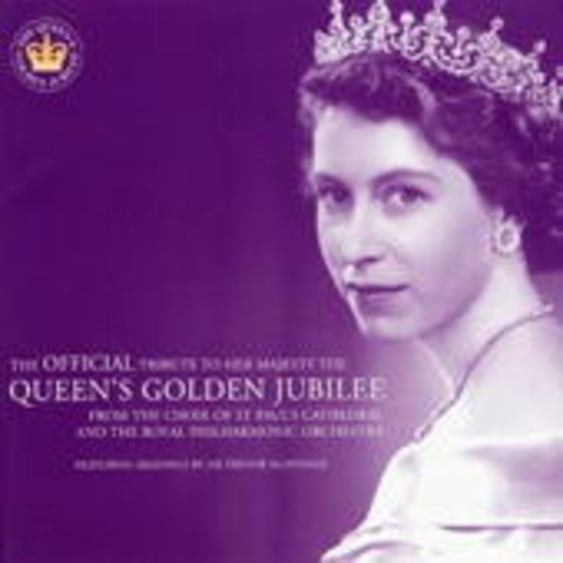Queen’s Golden Jubilee – The Official Tribute To Her Majesty