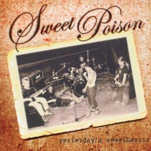 Sweet Poison – Yesterday's Sweethearts