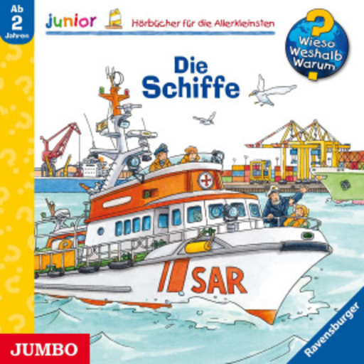Diverse – Wieso? Weshalb? Warum? Junior: Die Schiffe