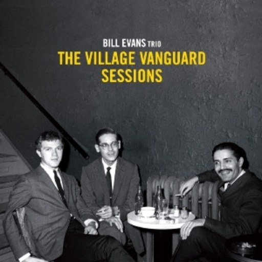 Bill Evans Trio – The Village Vanguard Sessions