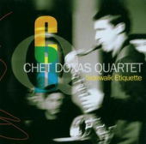 Chet Doxas Quartet – Sidewalk Etiquette