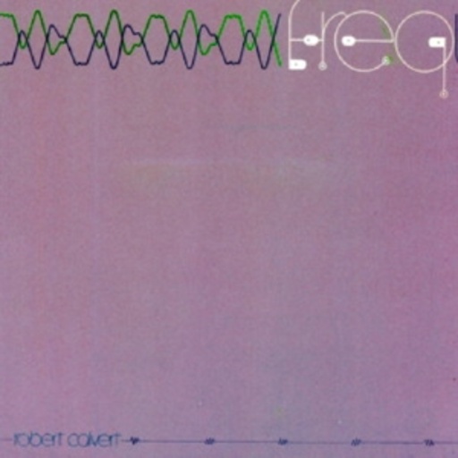 Robert Calvert – Freq