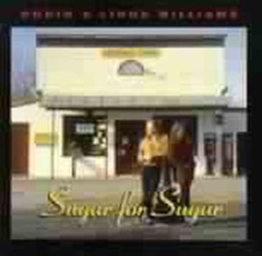 Robin & Linda Williams – Sugar For Sugar