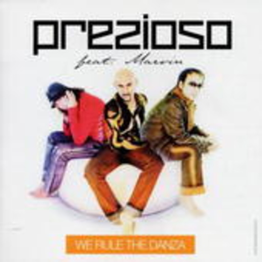 Prezioso feat. Marvin – We Rule The Danza
