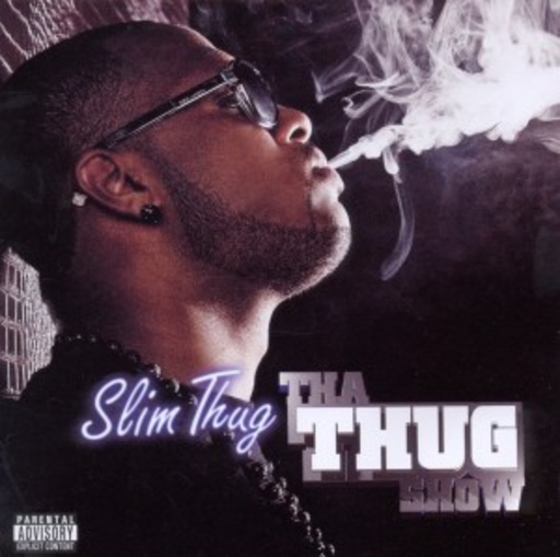 Slim Thug – Thug Show