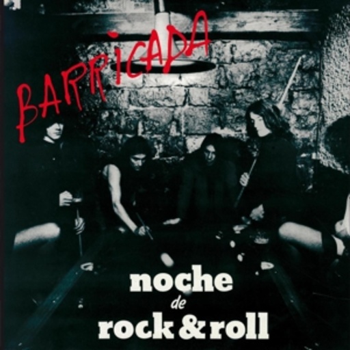 Barricada – Noche De Rock & Roll