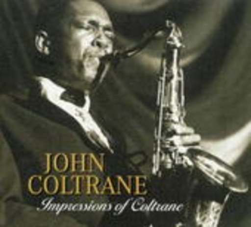John Coltrane – Impressions Of Coltrane