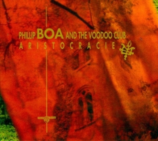 Phillip Boa & The Voodooclub – Aristocracie