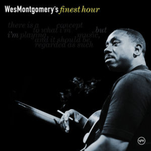 Wes Montgomery – Finest Hour