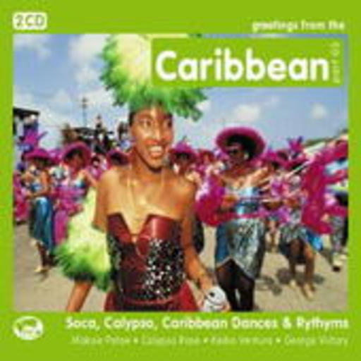 Moksie Patoe/Calypso Rose/Keibo Ventura/George Victory – Greetings From The Caribbean Part 03 - Soca, Calypso, Caribbean Dances & Rhy.