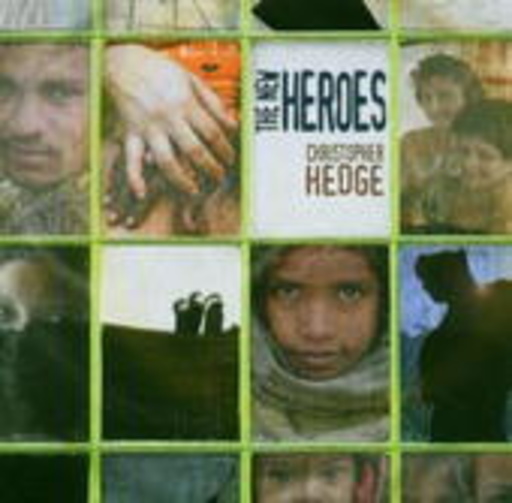Christopher Hedge – The New Heroes