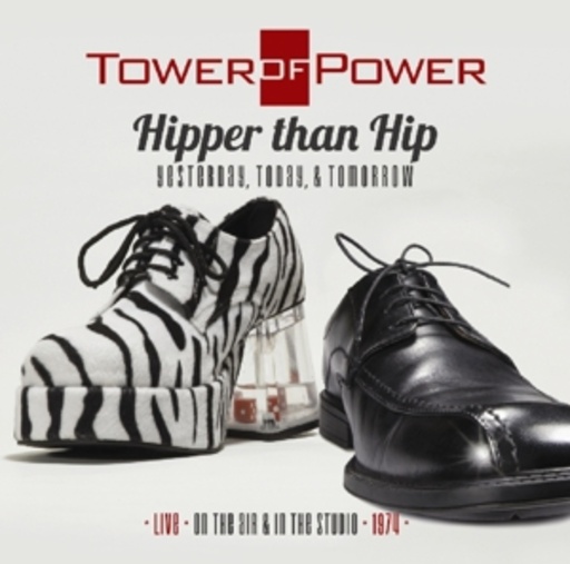 Tower Of Power – Hipper Than Hip