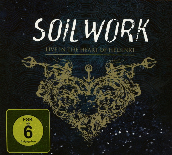 Soilwork – Live In The Heart Of Helsinki