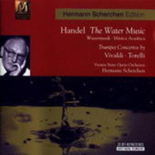 Hermann Scherchen – The Water Music, Baroque Trumpet Concertos