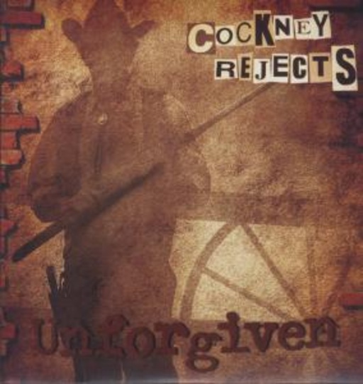 Cockney Rejects – Unforgiven