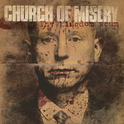 Church Of Misery – Thy Kingdom Scum