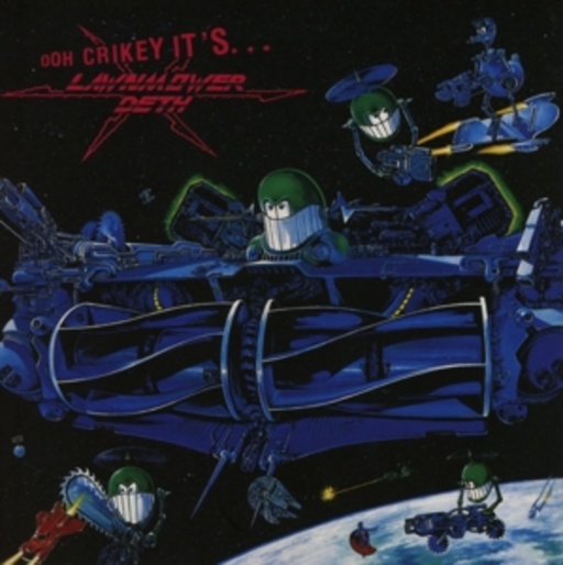 Lawnmower Deth – Ooh Crikey ... It's Lawnmower Deth!