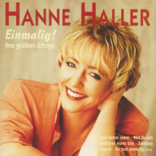 Hanne Haller – Einmalig! - Ihre größten Erfolge