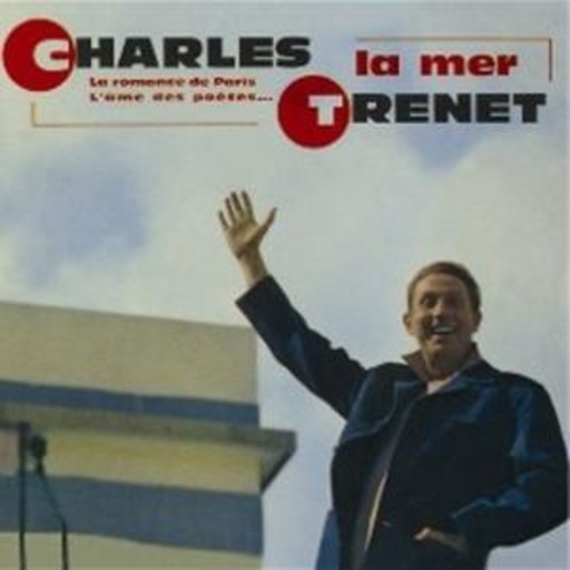 Charles Trenet – La Mer