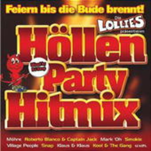 Diverse – Höllen Party Hitmix - Die Lollies präsentieren
