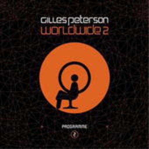 Gilles Peterson: Worldwide 2