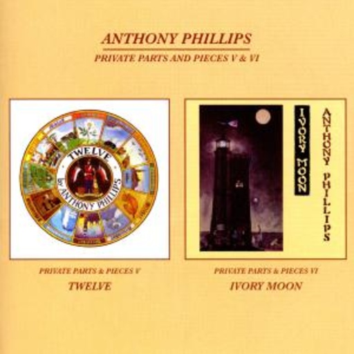Anthony Phillips – Private Parts & Pieces 5 & 6