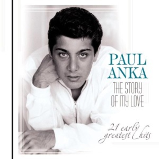 Paul Anka – The Story Of My Love