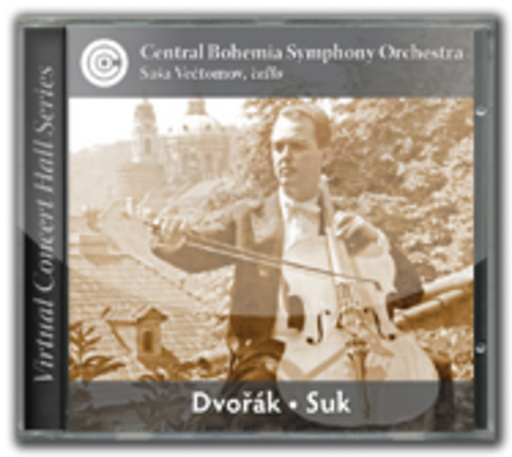 Saša Vectomov/Central Bohemia Symphony Orchestra – Overture: In Nature's Realm/Cello Concerto In B Minor, Op. 104/A Fairy Tale