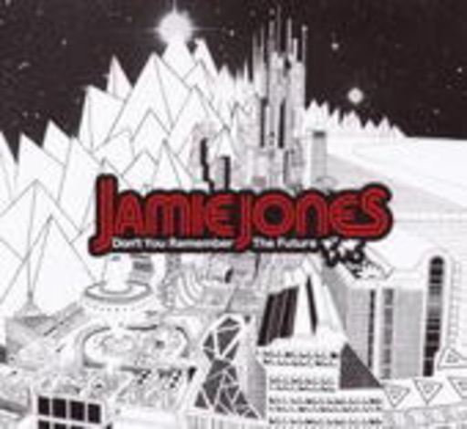 Jamie Jones – Don't You Remember The Future